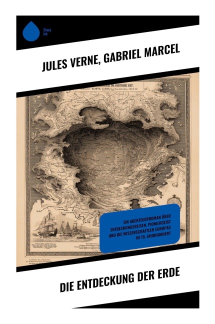 Die Entdeckung der Erde - Jules Verne, Gabriel Marcel