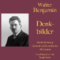 Cover-Bild zum Titel 'Walter Benjamin: Denkbilder' von 'Walter Benjamin'