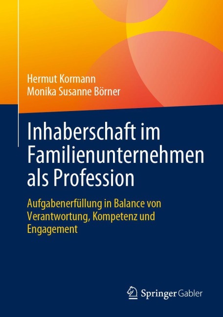 Inhaberschaft im Familienunternehmen als Profession - Monika Susanne Börner, Hermut Kormann