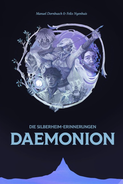 Daemonion (Die Silberheim-Erinnerungen, Band 1) - Felix Nyenhuis, Manuel Dornbusch