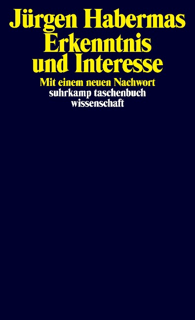 Erkenntnis und Interesse - Jürgen Habermas