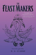 Cover-Bild zum Titel 'The Feast Makers' von 'H A Clarke'