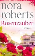 Cover-Bild zum Titel 'Rosenzauber' von 'Nora Roberts'