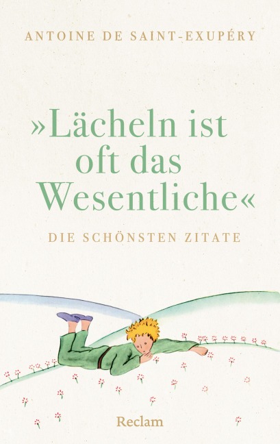 »Lächeln ist oft das Wesentliche« - Antoine de Saint-Exupéry