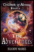The Adventurers (Children of Adonai, #3) - Brandy Marks