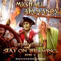 Cover-Bild zum Titel 'Stay on the Wing Lib/E' von 'Michael Atamanov, Andrew Schmitt'