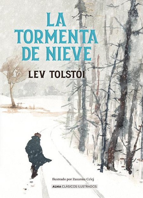 La Tormenta de Nieve / The Snowstorm - Lev Tolstoi