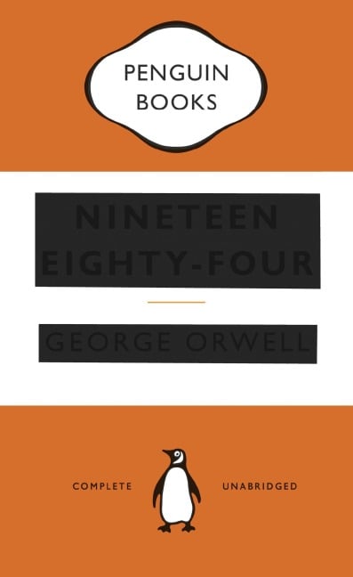 Nineteen Eighty-Four (1984) - George Orwell