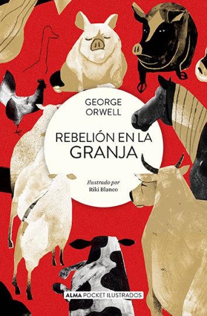 Rebelión En La Granja / Animal Farm - Eric Arthur Blair