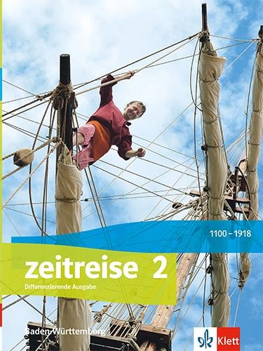 Zeitreise 2. Schulbuch Klasse 7/8. Differenzierende Ausgabe Baden-Württemberg - 