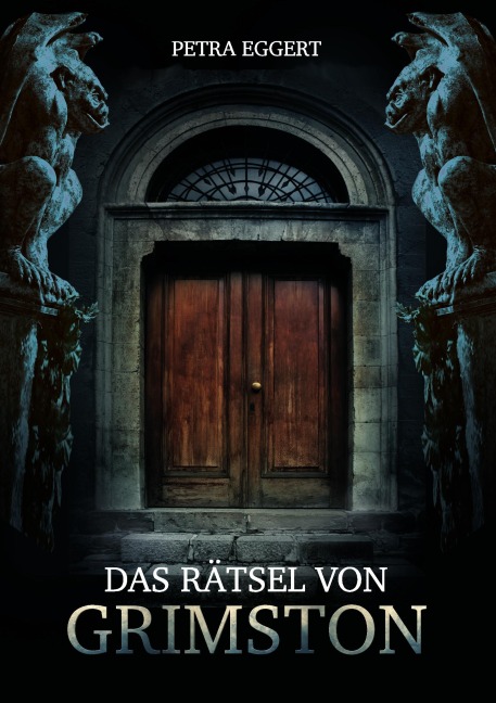 Das Rätsel von Grimston - Petra Eggert