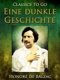 Cover-Bild zum Titel 'Eine dunkle Geschichte' von 'Honoré de Balzac'