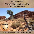Where the Dead Men Lie and Other Poems Lib/E - Barcroft Boake