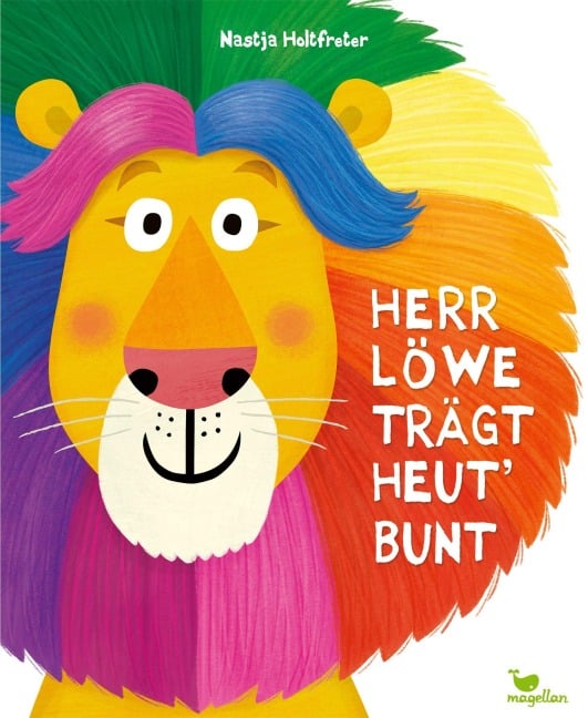 Herr Löwe trägt heut' bunt - Nastja Holtfreter
