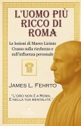 Cover-Bild zum Titel 'L'uomo più ricco di Roma' von 'James L Fehrto'