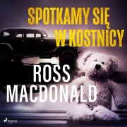Cover-Bild zum Titel 'Spotkamy si¿ w kostnicy' von 'Ross Macdonald'