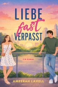 Cover-Bild zum Titel 'Liebe Fast Verpasst' von 'Ameerah Lavell'