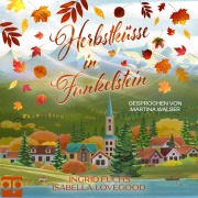 Cover-Bild zum Titel 'Herbstküsse in Funkelstein' von 'Ingrid Fuchs, Isabella Lovegood'