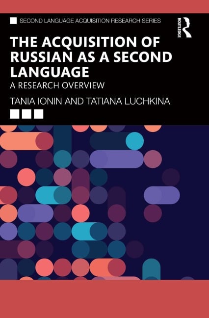 The Acquisition of Russian as a Second Language - Tania Ionin, Tatiana Luchkina