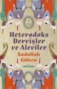 Heterodoks Dervisler ve Aleviler - Sadullah Gülten