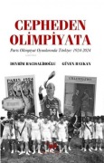 Cover-Bild zum Titel 'Cepheden Olimpiyata Paris Olimpiyat Oyunlarinda Türkiye 1924-2024' von 'Devrim Hacisalihoglu'