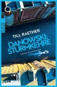 Cover-Bild zum Titel 'Danowski: Sturmkehre' von 'Till Raether'