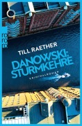 Cover-Bild zum Titel 'Danowski: Sturmkehre' von 'Till Raether'