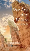 Cover-Bild zum Titel 'Die Ära der Wüste' von 'Mel Brady'