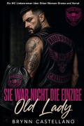 Cover-Bild zum Titel 'Sie War Nicht Die Einzige Old Lady' von 'Brynn Castellano'