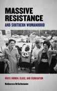 Cover-Bild zum Titel 'Massive Resistance and Southern Womanhood' von 'Rebecca Brückmann'