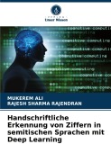 Cover-Bild zum Titel 'Handschriftliche Erkennung von Ziffern in semitischen Sprachen mit Deep Learning' von 'Mukerem Ali, Rajesh Sharma Rajendran'