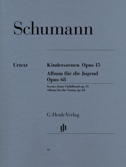 Kinderszenen Opus 15 - Album für die Jugend Opus 68 - Robert Schumann