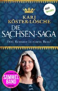 Die Sachsen-Saga - Kari Köster-Lösche