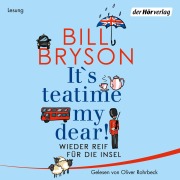 Cover-Bild zum Titel 'It's teatime, my dear!' von 'Bill Bryson'