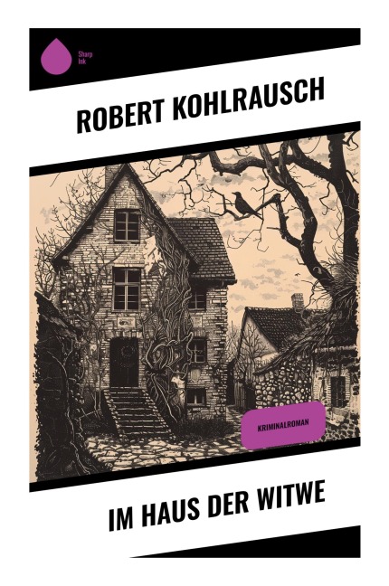 Im Haus der Witwe - Robert Kohlrausch