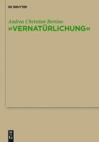 "Vernatürlichung" - Andrea Christian Bertino
