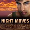 Night Moves: A Shadow Force Novel - Stephanie Tyler