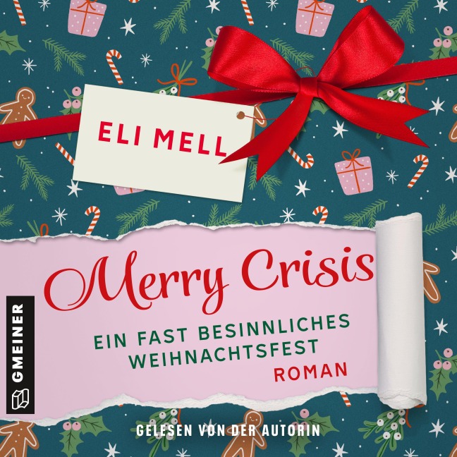 Merry Crisis ¿ ein fast besinnliches Weihnachtsfest - Eli Mell