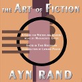 The Art of Fiction: A Guide for Writers and Readers - Ayn Rand