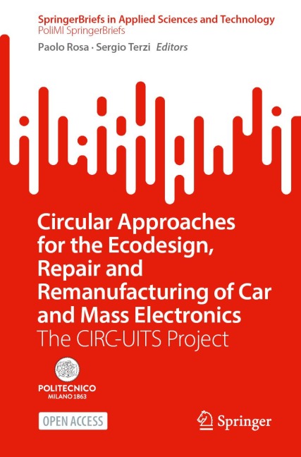 Circular Approaches for the Ecodesign, Repair and Remanufacturing of Car and Mass Electronics - 