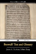 Beowulf: Text And Glossary - Robert Sharp, James A. Harrison