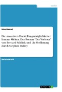 Cover-Bild zum Titel 'Die narrativen Darstellungsmöglichkeiten Innerer Welten. Der Roman "Der Vorleser" von Bernard Schlink und die Verfilmung durch Stephen Daldry' von 'Nina Menzel'