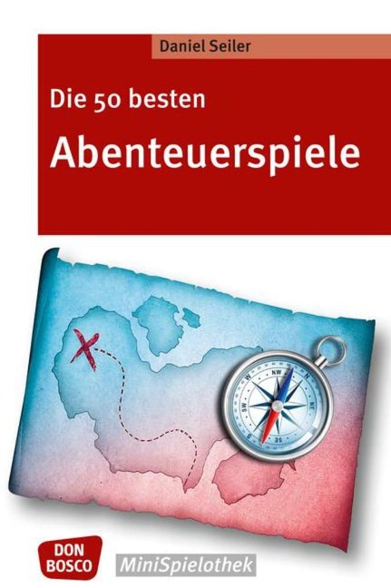 Die 50 besten Abenteuerspiele - Daniel Seiler