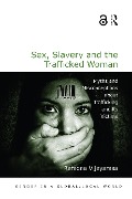 Sex, Slavery and the Trafficked Woman - Ramona Vijeyarasa