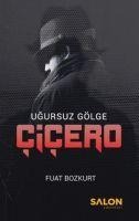 Cicero - Ugursuz Gölge - Fuat Bozkurt