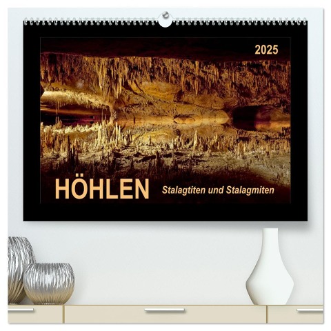 Höhlen, Stalaktiten und Stalagmiten (hochwertiger Premium Wandkalender 2025 DIN A2 quer), Kunstdruck in Hochglanz - Peter Roder