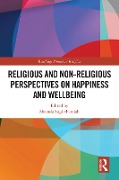 Cover-Bild zum Titel 'Religious and Non-Religious Perspectives on Happiness and Wellbeing' von ''