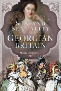 Cover-Bild zum Titel 'Sex and Sexuality in Georgian Britain' von 'Rendell Mike Rendell'