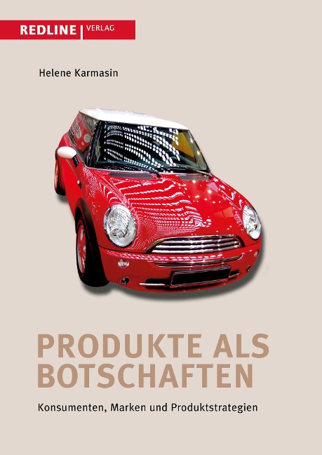 Produkte als Botschaften - Helene Karmasin