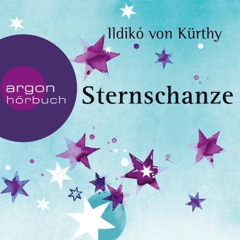 Sternschanze - Ildikó von Kürthy